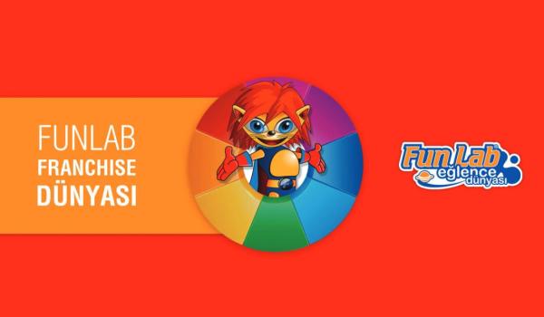 FunLab Eğlence Dünyası Bayilik Veriyor