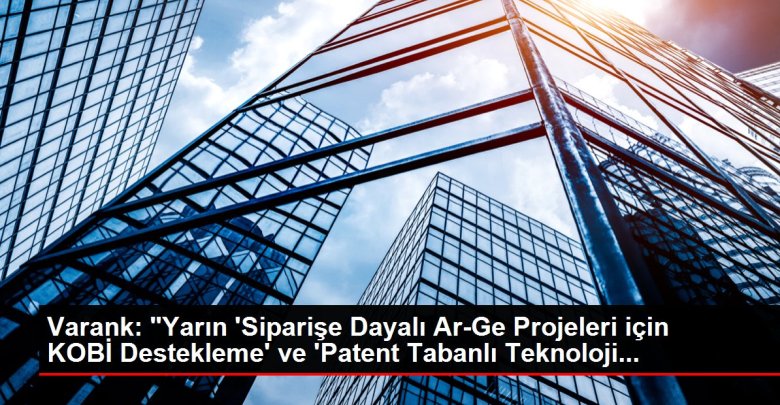 Siparişe Dayalı Ar-Ge Projeleri için KOBİ Destekleme Çağrısı